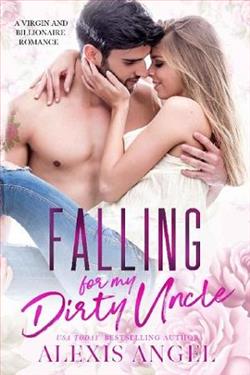Falling for my Dirty Uncle by Alexis Angel